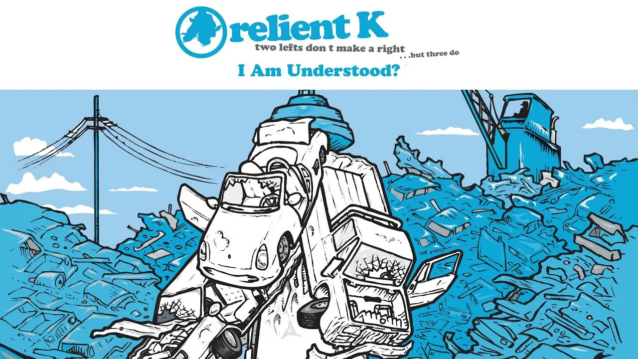 I Am Understood? Lyrics -  Relient K