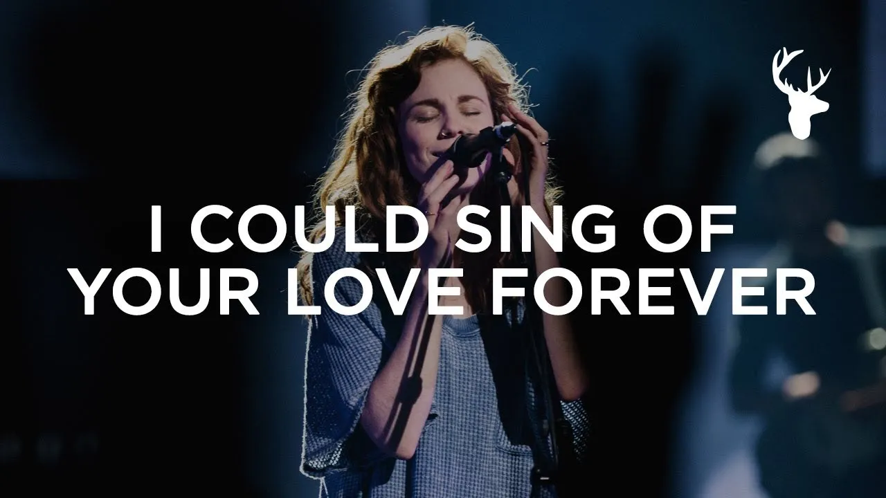 I Could Sing Of Your Love Forever Lyrics -  Steffany Gretzinger