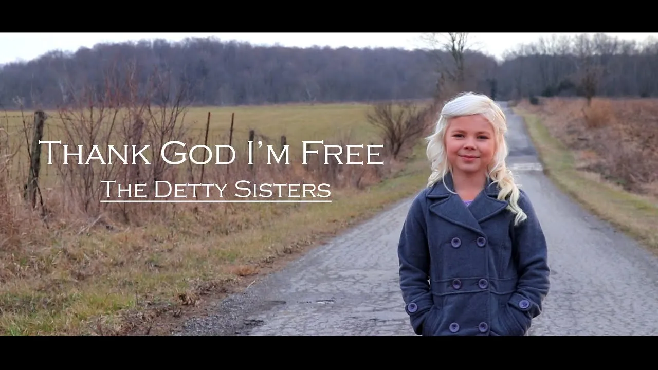 Thank God I Am Free Lyrics -  The Detty Sisters