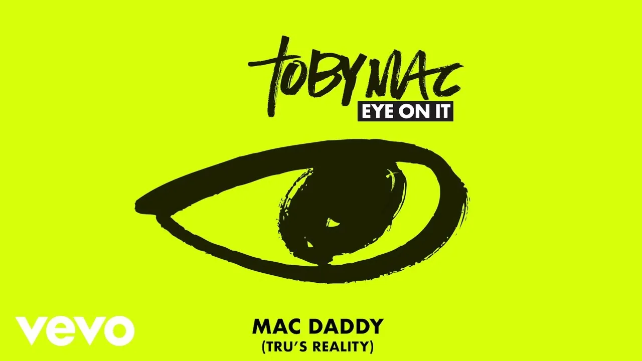 Mac Daddy Lyrics -  TobyMac