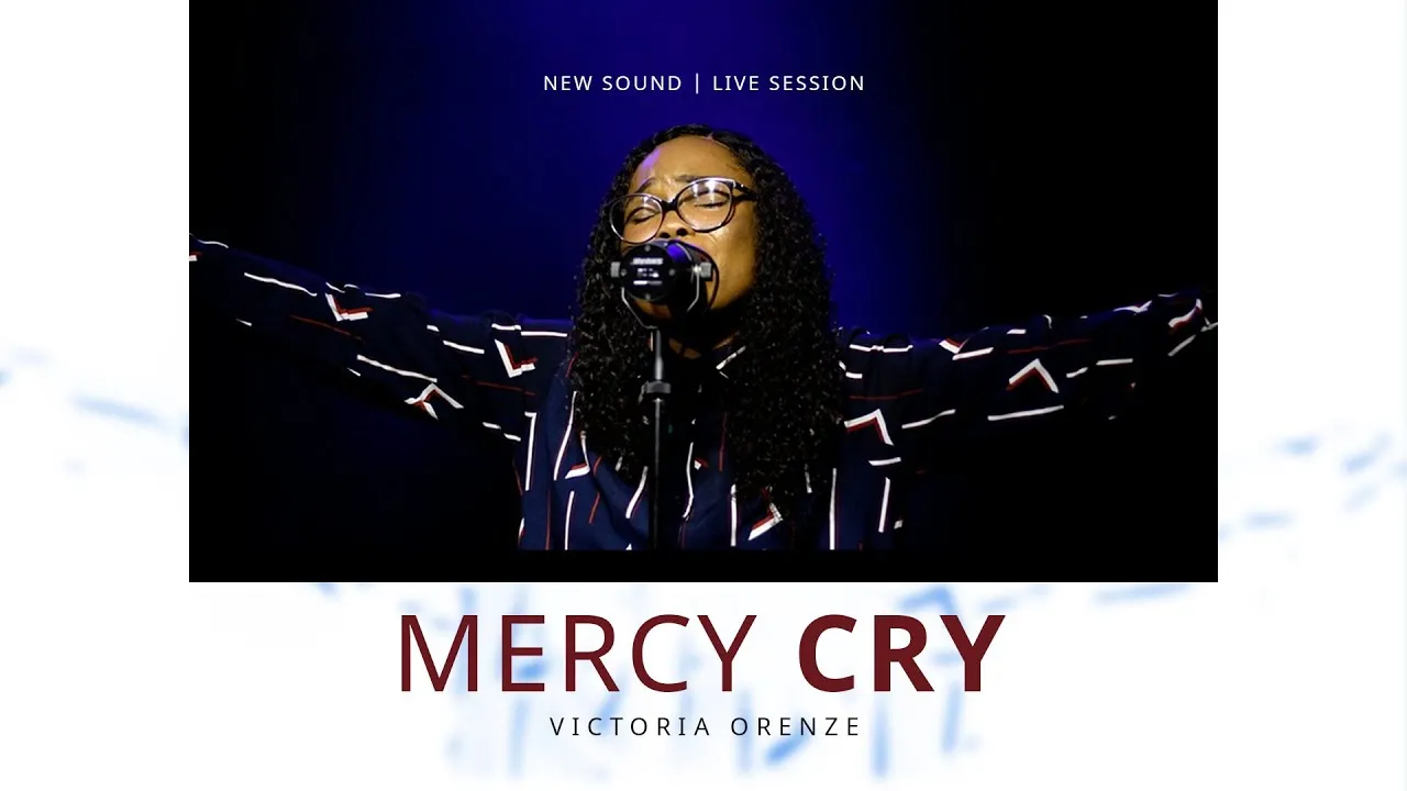 Mercy Cry!! Lyrics -  Victoria Orenze