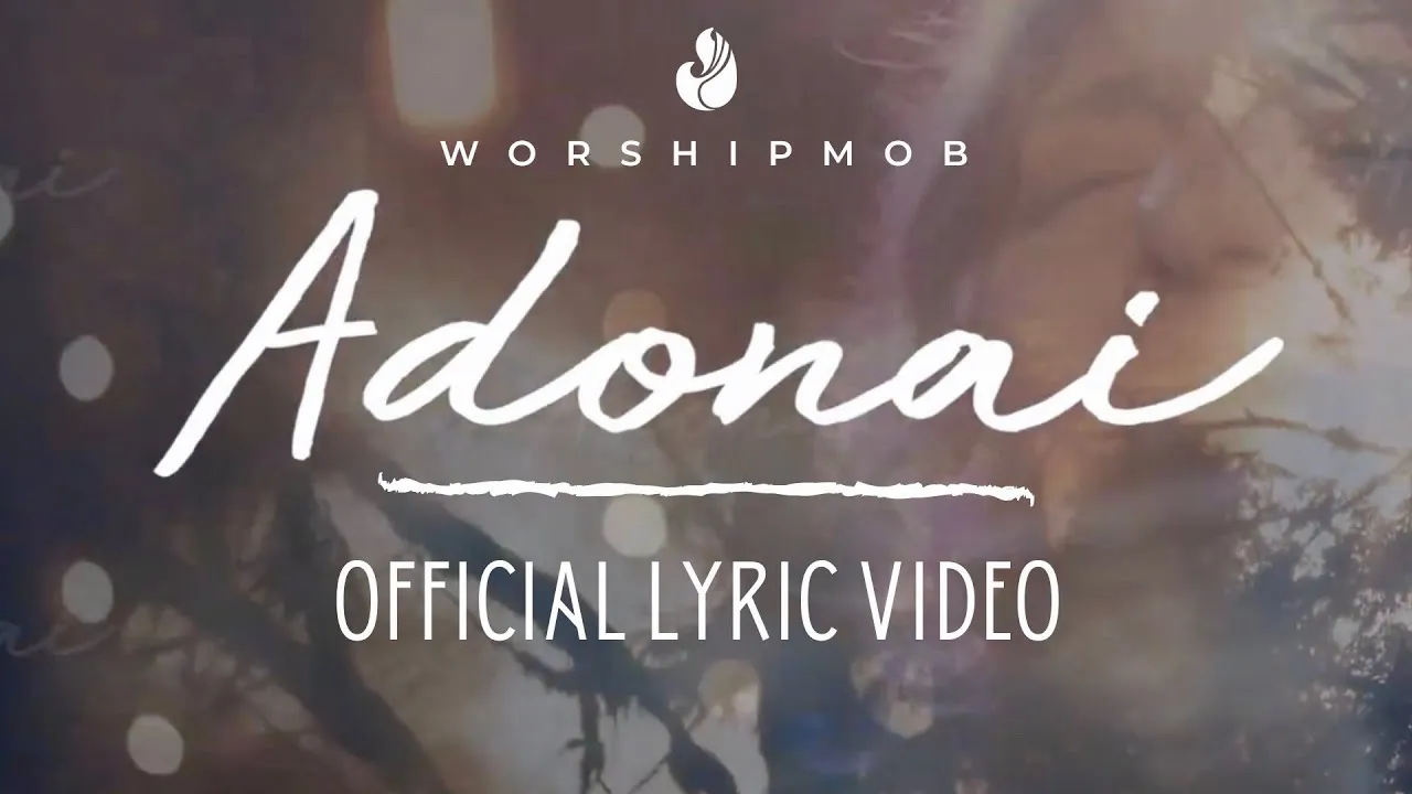 Adonai Lyrics -  WorshipMob