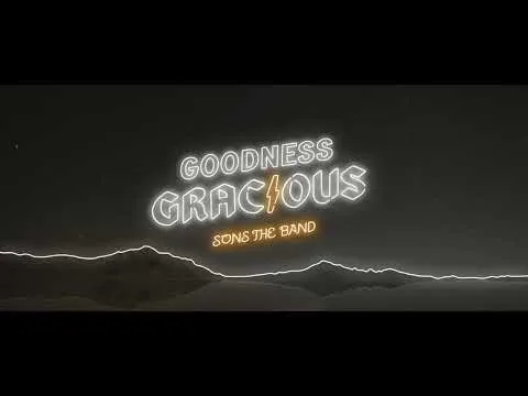 Goodness Gracious official video thumbnail