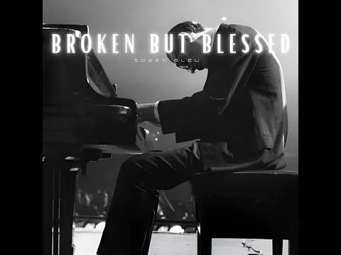 Broken But Blessed by Soren Bleu video thumbnail