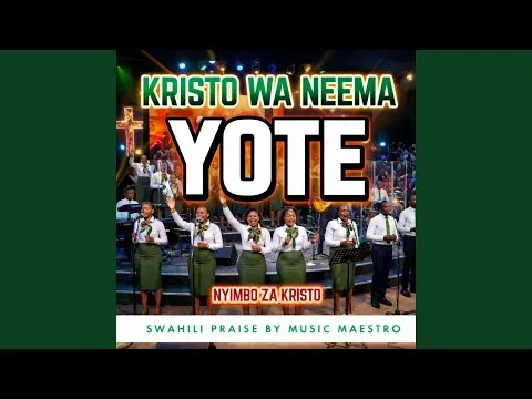 Kristo Wa Neema Yote Imbisha Moyo Wangu official video thumbnail