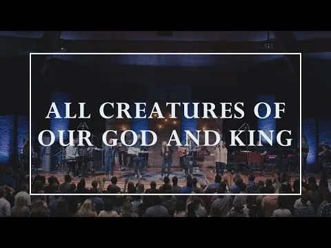 All Creatures of Our God and King by Sovereign Grace Music video thumbnail