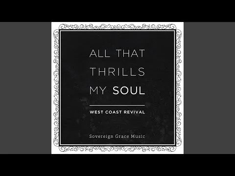 All That Thrills My Soul official video thumbnail