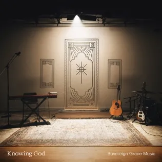 Sovereign Grace Music All Things