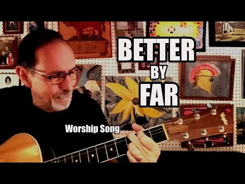 Better By Far by Sovereign Grace Music video thumbnail