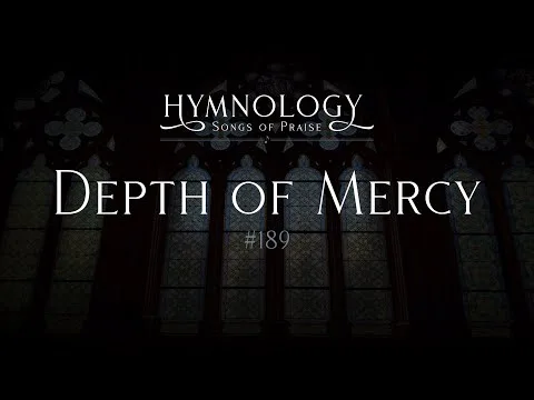 Depth of Mercy by Sovereign Grace Music video thumbnail
