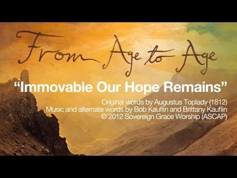 Immovable Our Hope Remains official video thumbnail