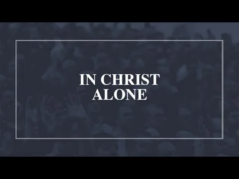 In Christ Alone official video thumbnail