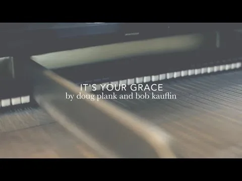 It's Your Grace official video thumbnail