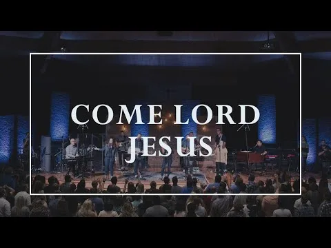 Lord Jesus Come by Sovereign Grace Music video thumbnail