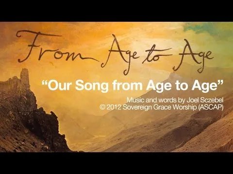 Our Song from Age to Age official video thumbnail