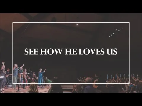See How He Loves Us official video thumbnail