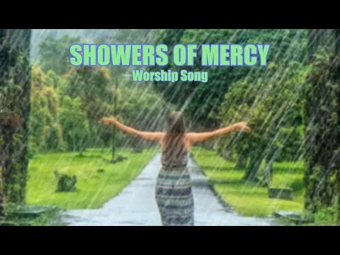 Showers of Mercy by Sovereign Grace Music video thumbnail