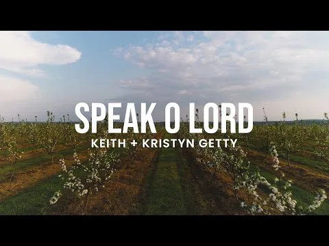 Speak, O Lord by Sovereign Grace Music video thumbnail