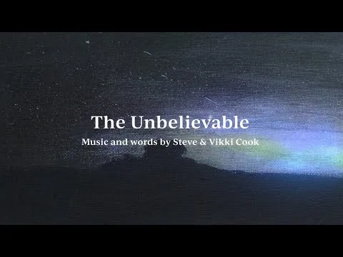 The Unbelievable official video thumbnail