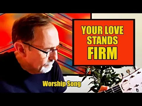 Your Love Stands Firm by Sovereign Grace Music video thumbnail