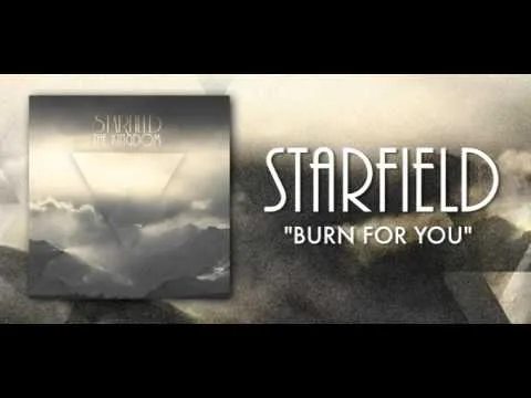 Burn for You by Starfield video thumbnail
