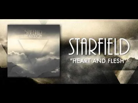 Heart and Flesh by Starfield video thumbnail