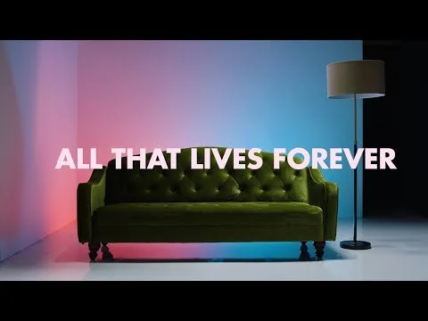 All That Lives Forever official video thumbnail