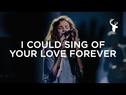 I Could Sing Of Your Love Forever by Bethel Music video thumbnail