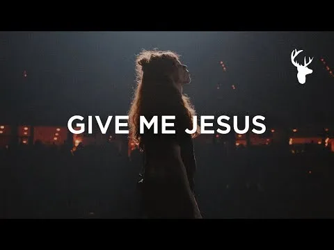 Give Me Jesus by Bethel Music video thumbnail