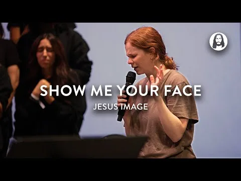 Show Me Your Face by Steffany Gretzinger video thumbnail