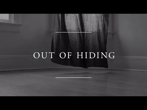 Out Of Hiding (Father's Song) official video thumbnail