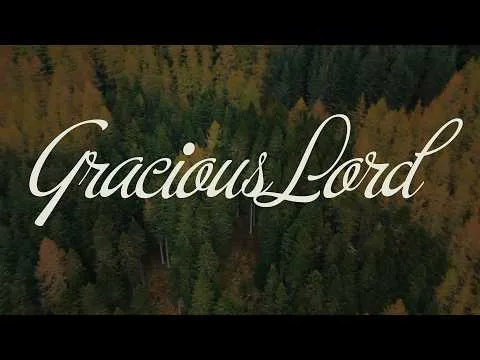 Gracious Lord official video thumbnail