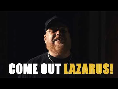 COME OUT LAZARUS! by Stephen McWhirter video thumbnail