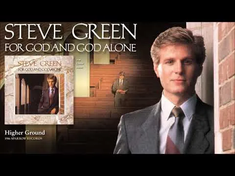 Higher Ground by Steve Green video thumbnail