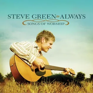 Steve Green In Christ Alone
