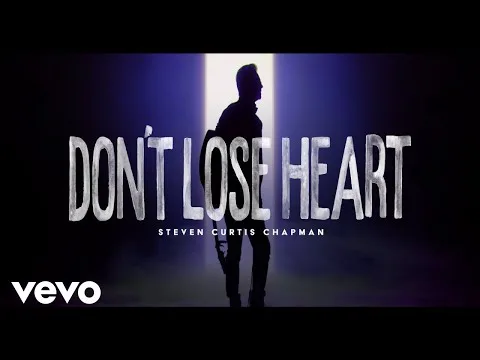 Don't Lose Heart official video thumbnail