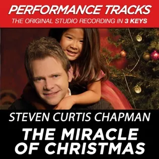 Steven Curtis Chapman The Miracle Of Christmas
