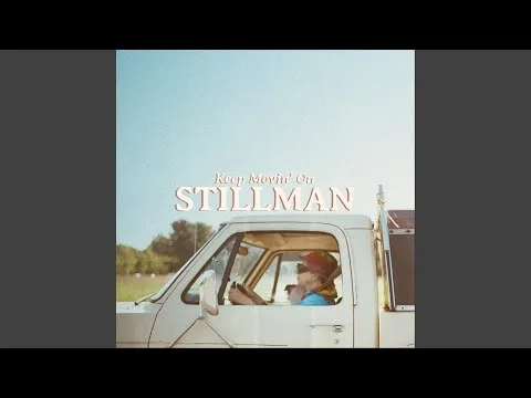 Keep Movin' On by Stillman video thumbnail