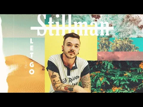 Let Go by Stillman video thumbnail