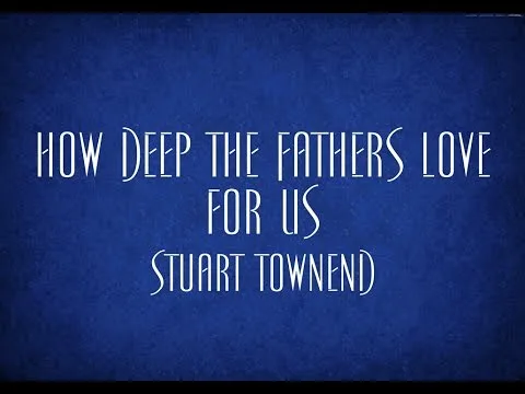 How Deep The Father's Love official video thumbnail