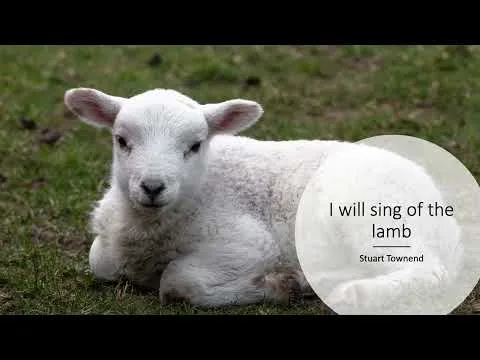 I Will Sing of the Lamb official video thumbnail