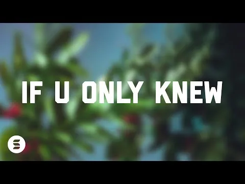 If U Only Knew official video thumbnail