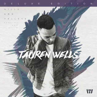 Tauren Wells Known