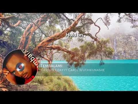 Brighter Day by Tembalami video thumbnail