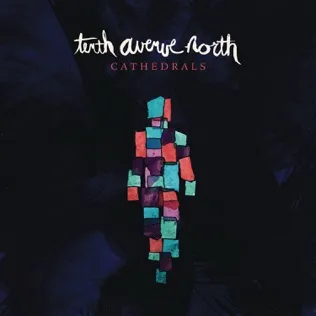 Tenth Avenue North Cathedrals