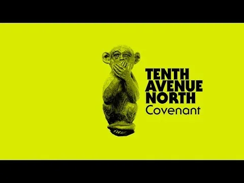 Covenant by Tenth Avenue North video thumbnail