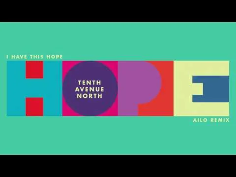 I Have This Hope (Ailo Remix) official video thumbnail