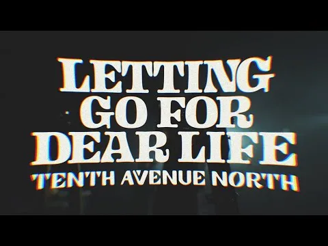 Letting Go For Dear Life official video thumbnail