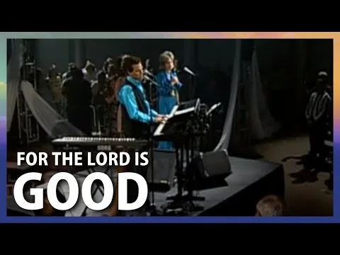 For the Lord is Good official video thumbnail
