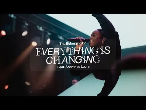 Everything is Changing by The Belonging Co video thumbnail